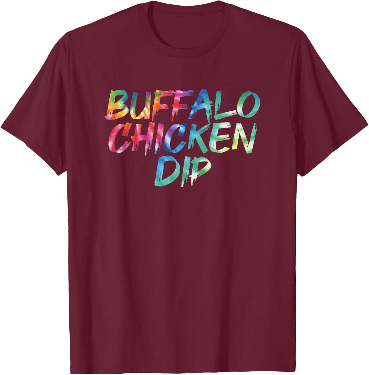 Buffalo Chicken Dip Tie Dye Food Vintage Inspired Streetwear T-Shirt - T-Shirt | Maroon