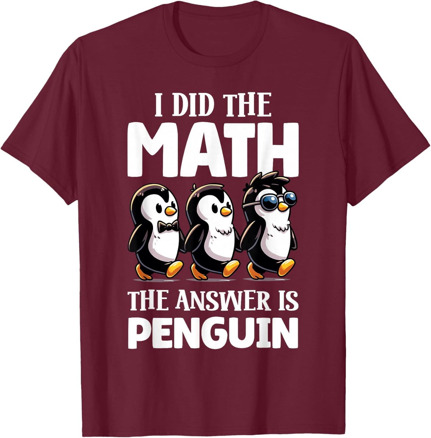 Math Penguin Teacher Funny Graphic T-Shirt - T-Shirt | Maroon