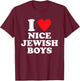 I Love Nice Jewish Boys Funny Hanukkah Present I Heart T-Shirt - T-Shirt | Maroon