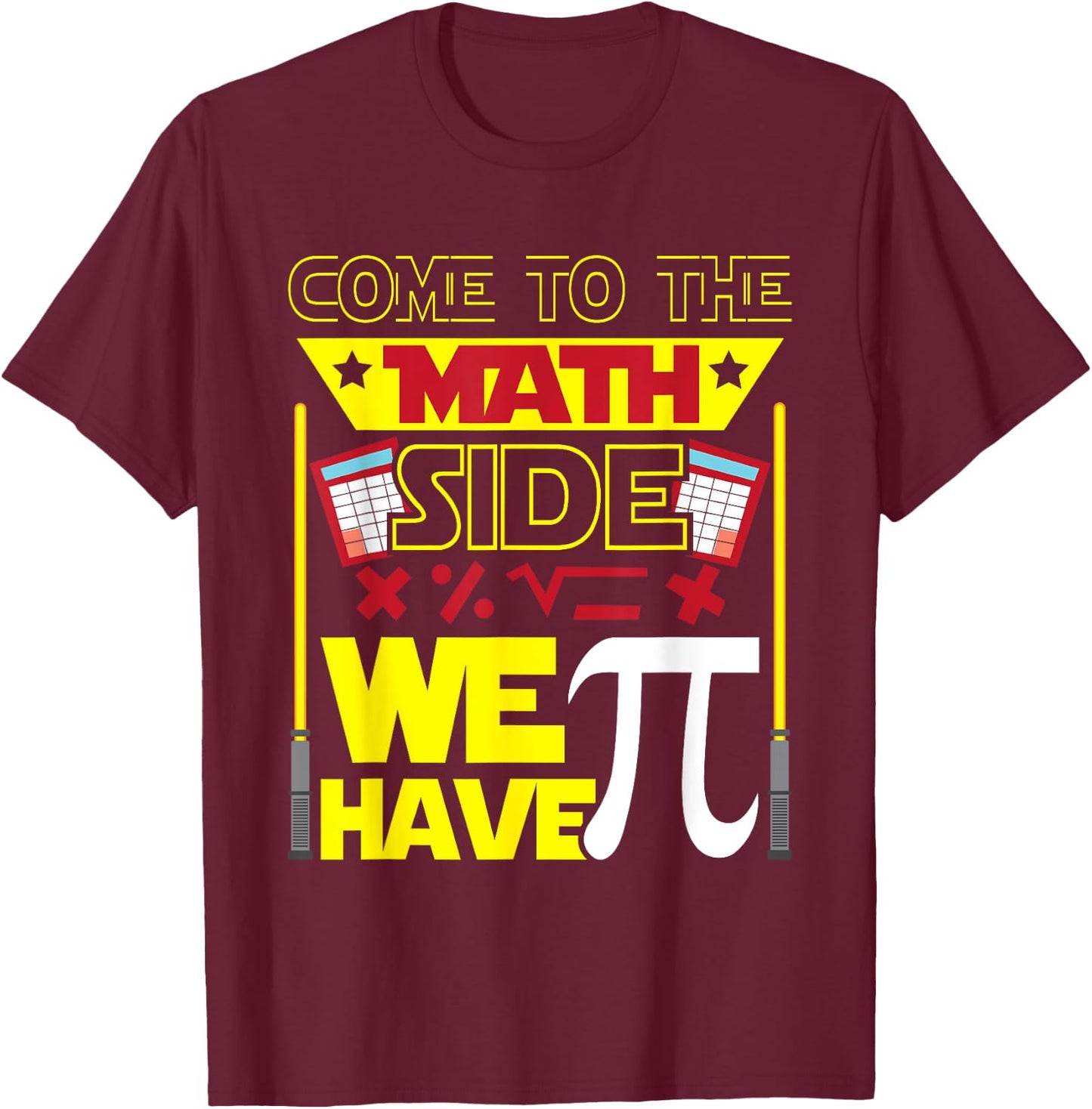 Come To The Math Side We Have Pi - Math Lover Math Teacher Women Kids T-Shirt - T-Shirt | Maroon