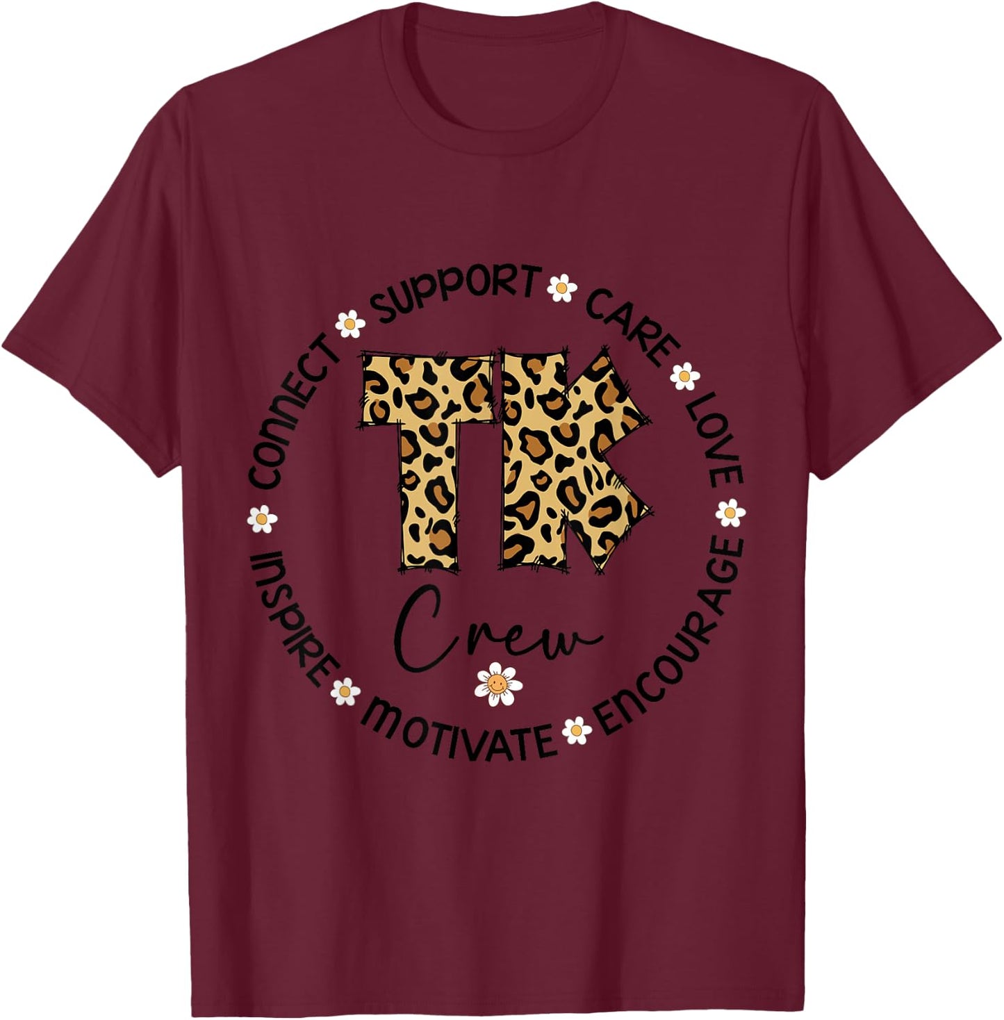 Leopard TK Crew Appreciation Week Goes Back to School T-Shirt - T-Shirt | Maroon