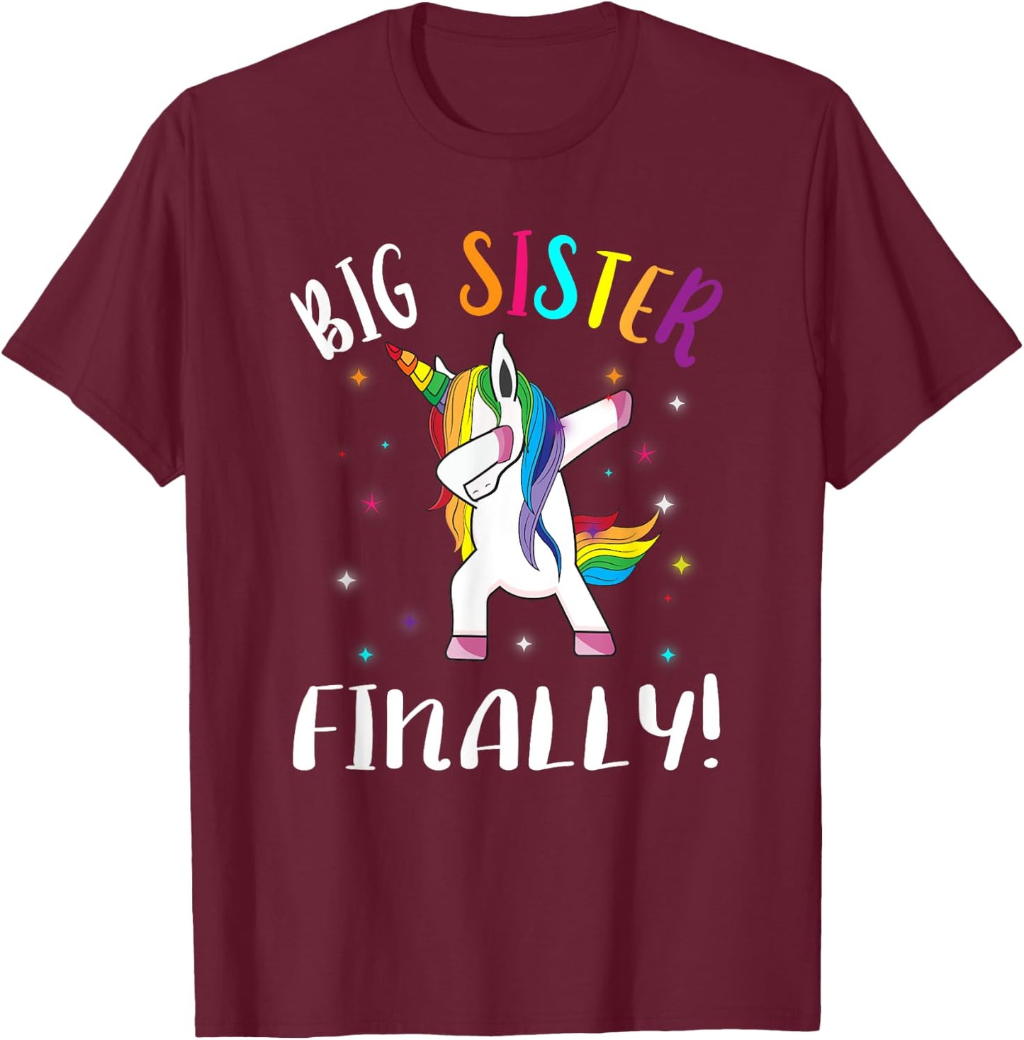 Big Sister Finally Unicorn - Unicorn New Big Sister T-Shirt - T-Shirt | Maroon