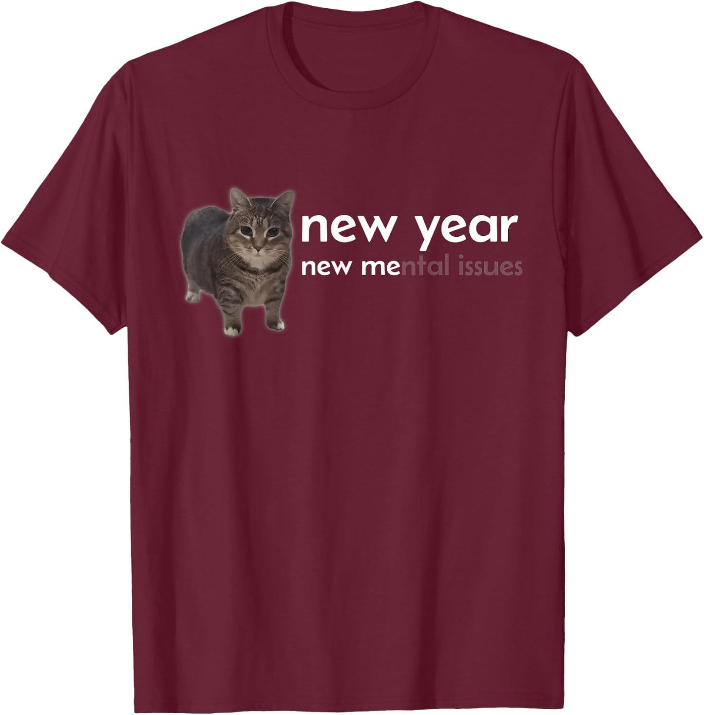 New Year New Me Funny Oiia Oiia Cat Meme Graphic T-Shirt - T-Shirt | Maroon