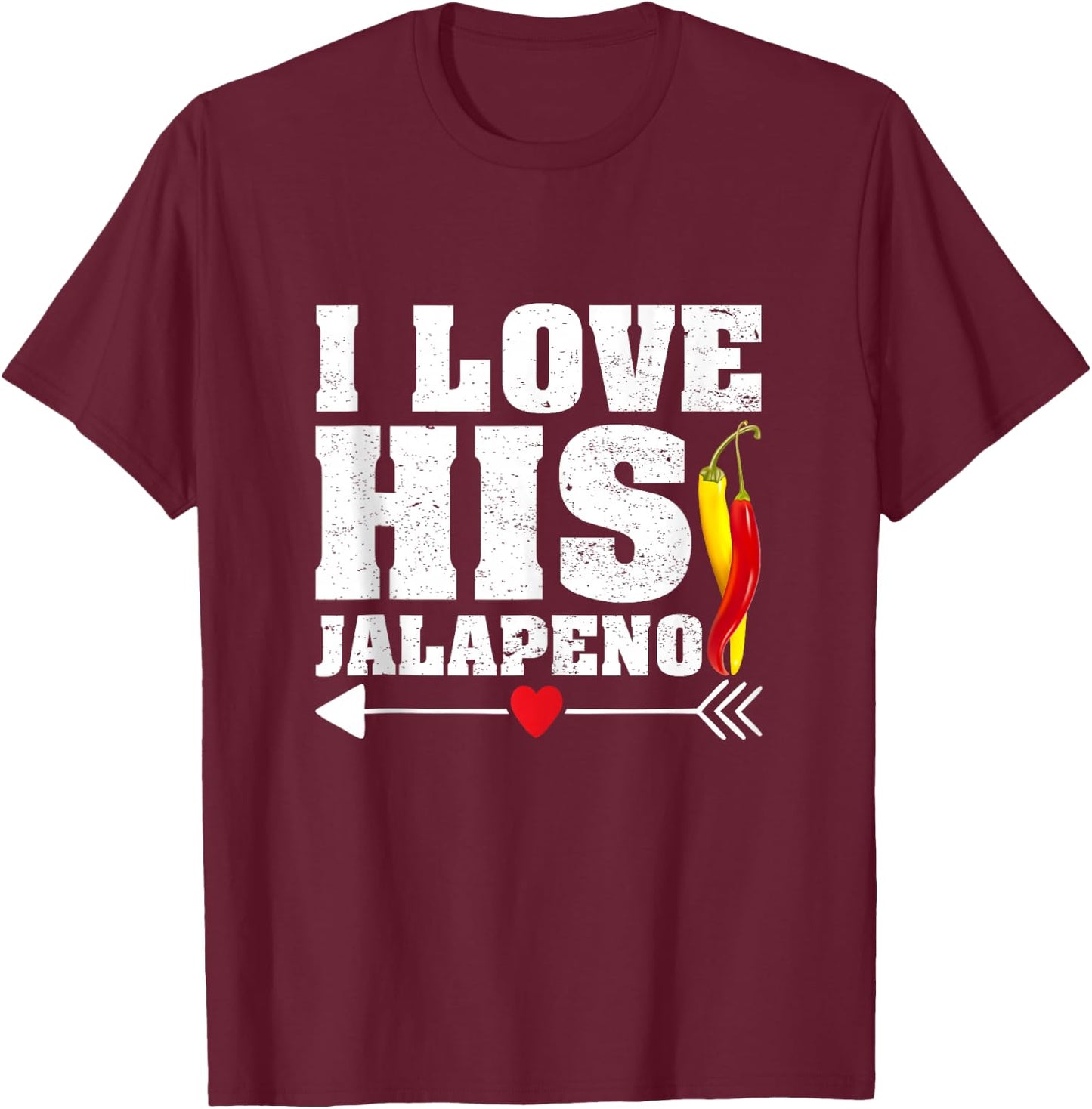 I Love His Jalapeno Matching Couples Cinco De Mayo Fiesta T-Shirt - T-Shirt | Maroon