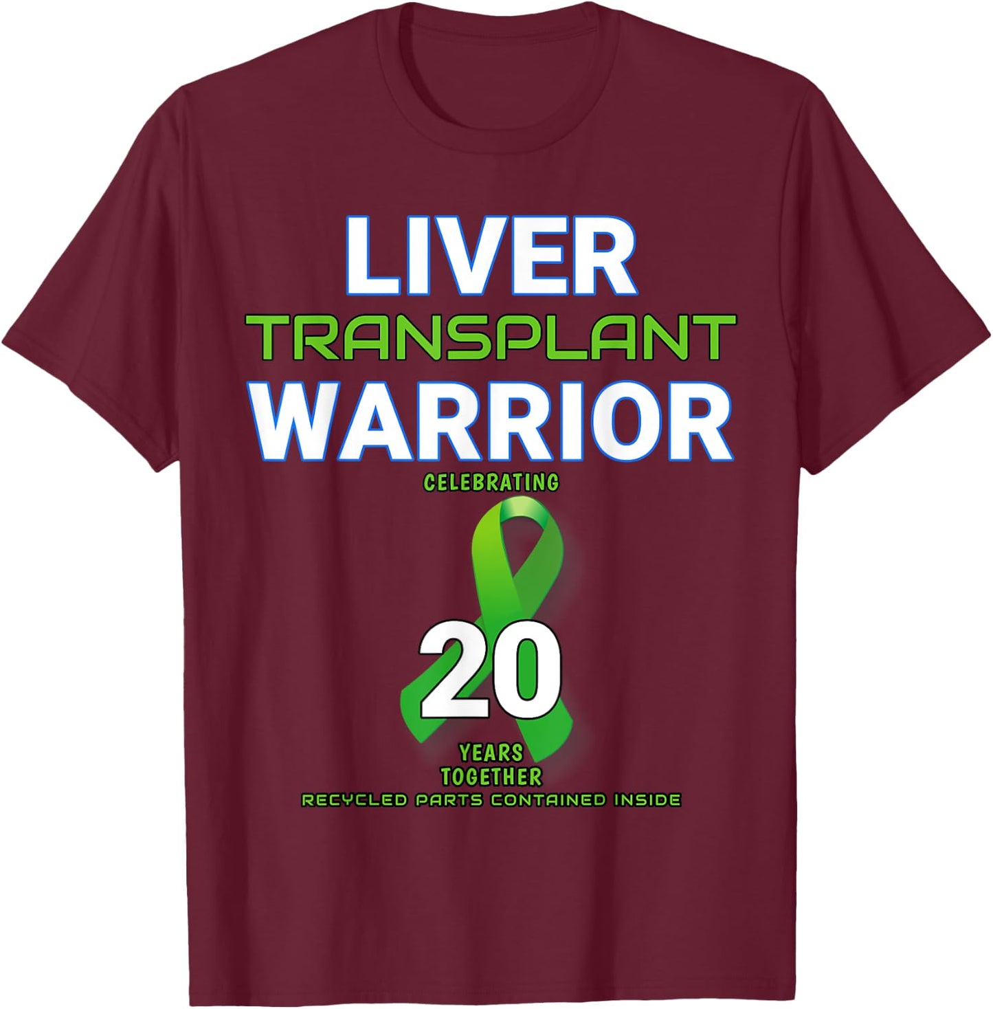 Liver Transplant Anniversary Twenty 20 Year Warrior Survivor T-Shirt - T-Shirt | Maroon