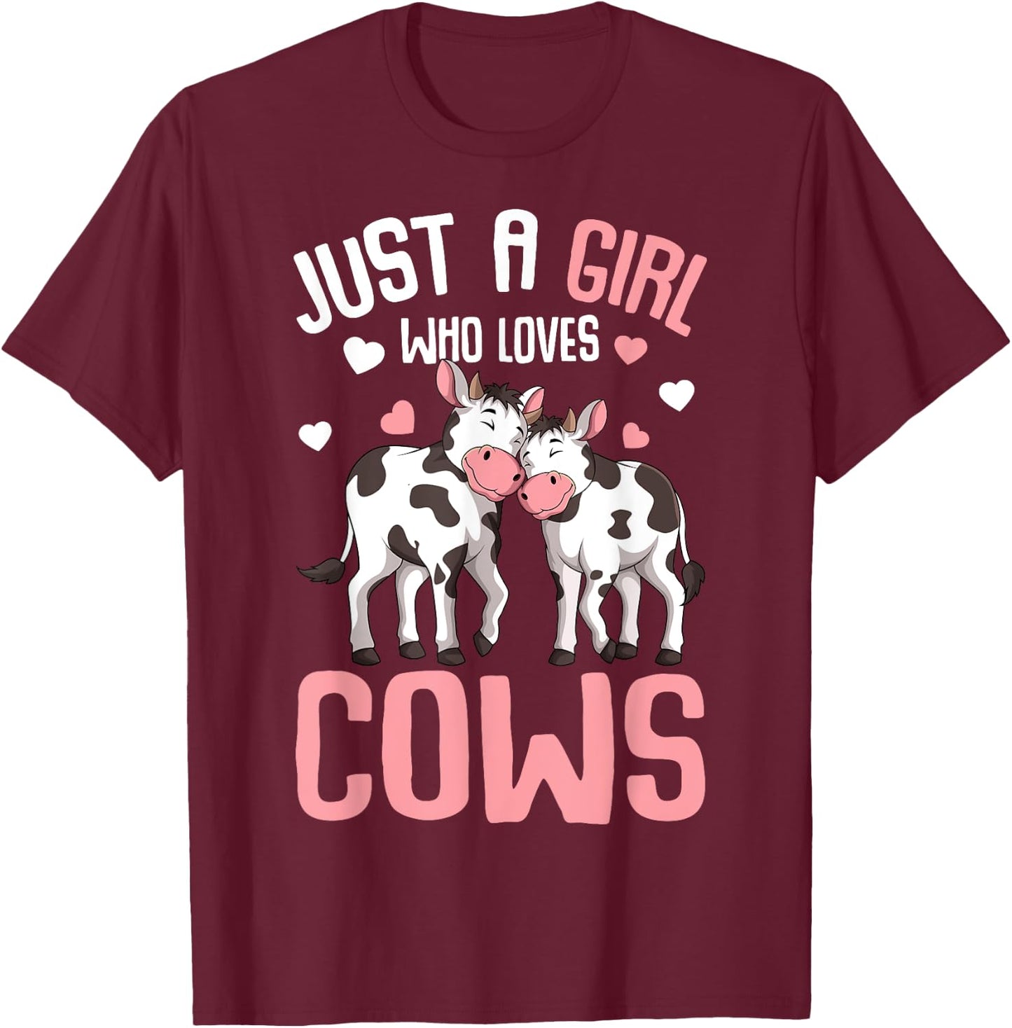 Just A Girl Who Loves Cows Farmers Cow Kids Girls T-Shirt - T-Shirt | Maroon