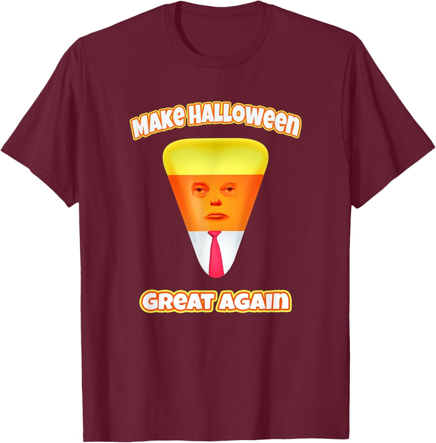 Funny Trump Halloween Costume Funny Candy Corn Halloween T-Shirt - T-Shirt | Maroon