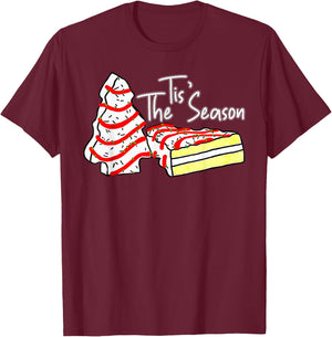 Tis The Season Christmas Tree Cake Christmas Pajama Holiday T-Shirt - T-Shirt | Maroon