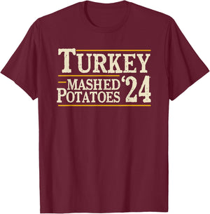 Vegetee Turkey and Mashed Potatoes 2024 Adults T-Shirt - T-Shirt | Maroon