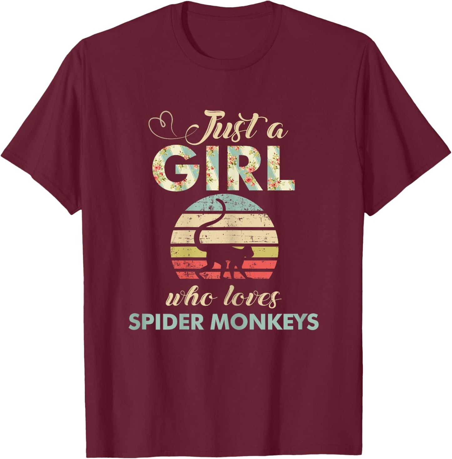 Just A Girl Who Loves Spider Monkeys Funny Primatologist T-Shirt - T-Shirt | Maroon
