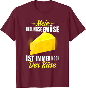 Cheese with German Text "Mein Lieblings Gemüssig ist noch der Käse" [M, black T-Shirt - T-Shirt | Maroon