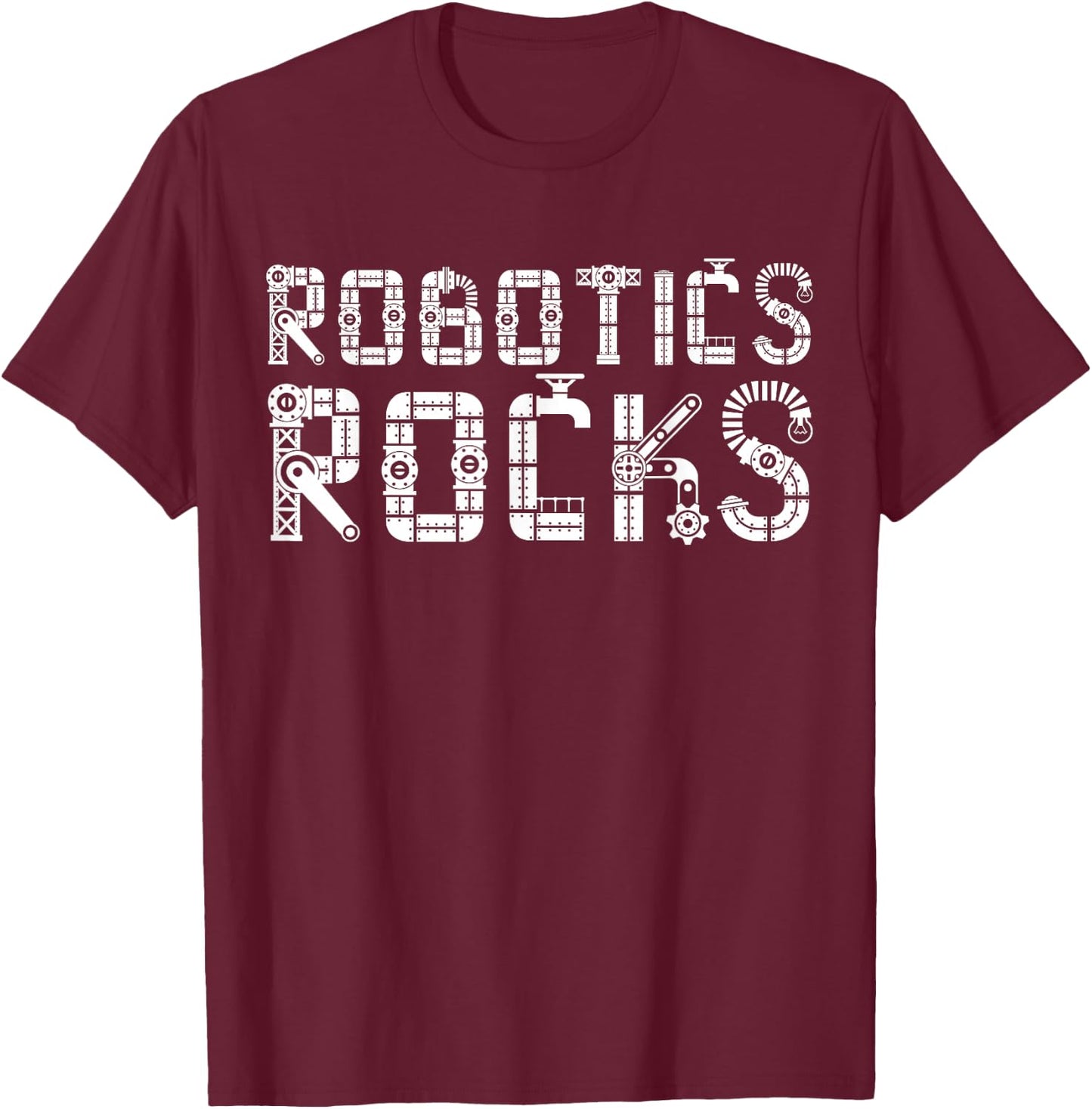 I Love Robots | Droid Builder | Robotics Rocks T-Shirt - T-Shirt | Maroon