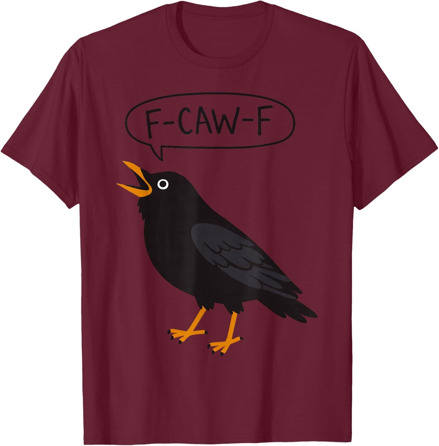 F-Caw-F Black Crow Silhouette Funny Bird Adult Humor T-Shirt - T-Shirt | Maroon