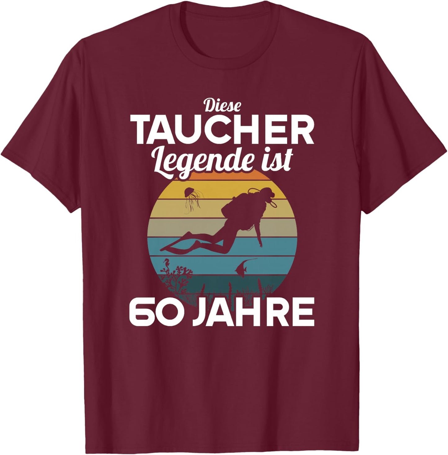 Diese Taucher Legende ist 60 Jahre 60 Geburtstag Taucherin Premium T-Shirt - T-Shirt | Maroon