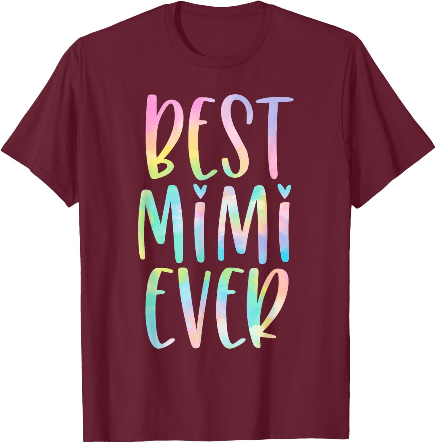 Best Mimi Ever Gifts Mother's Day Tie Dye T-Shirt - T-Shirt | Maroon