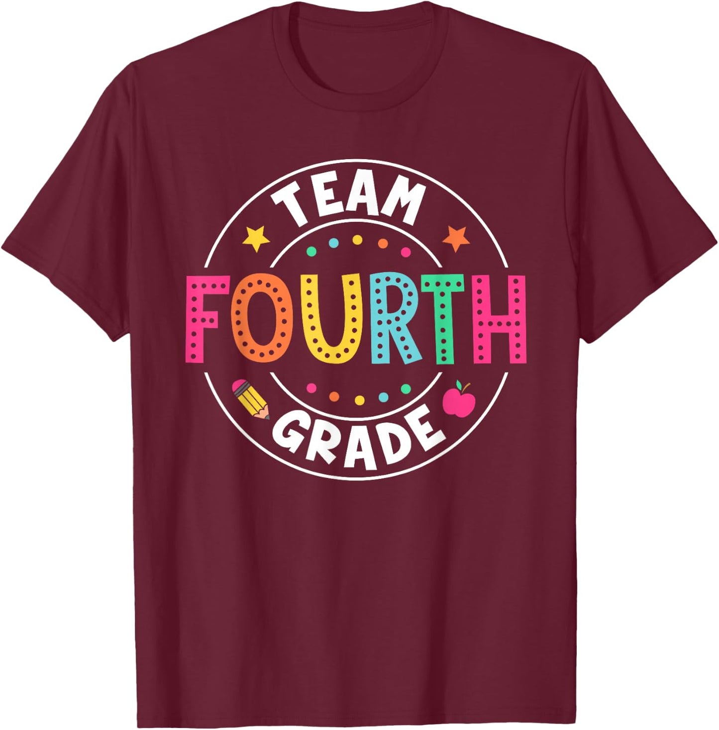 Team Fourth Grade Teacher Kid Back To School 4th Grade Squad T-Shirt - T-Shirt | Maroon