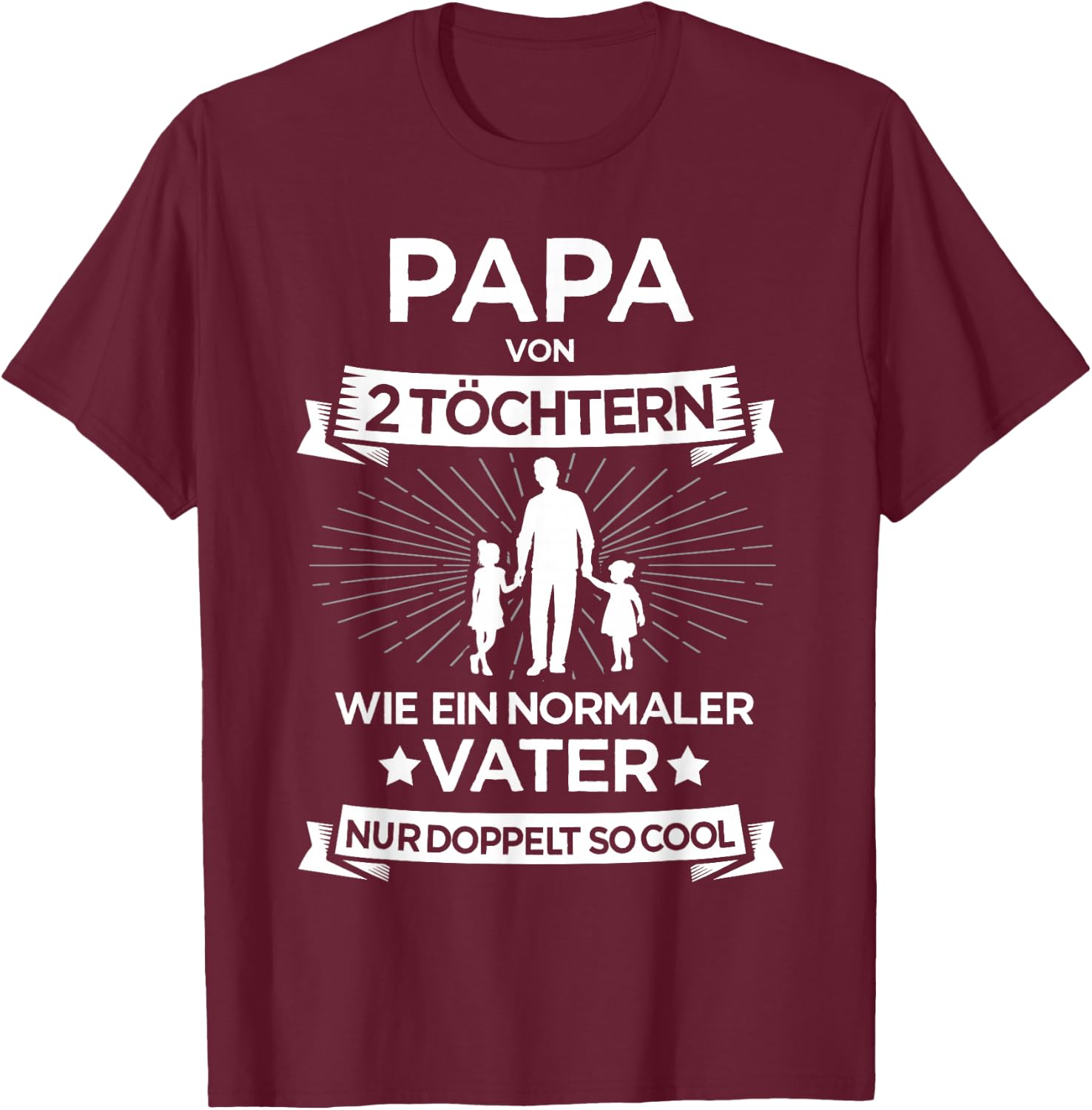 Papa zwei Mädchen für zweifachen Vater 2 Töchter Vatertag T-Shirt - T-Shirt | Maroon