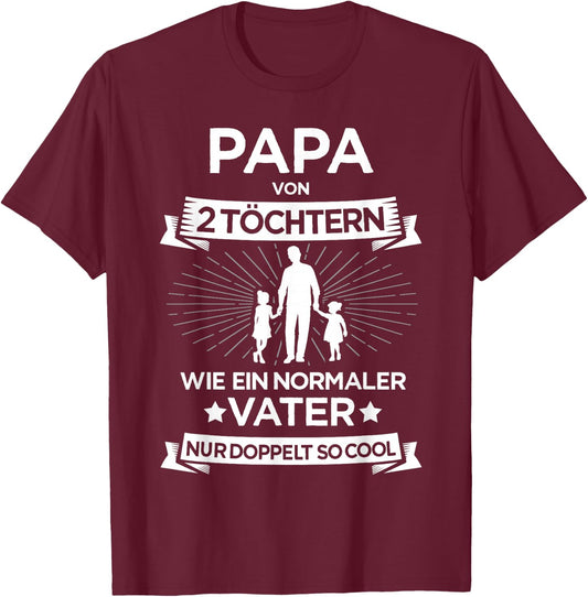 Papa zwei Mädchen für zweifachen Vater 2 Töchter Vatertag T-Shirt - T-Shirt | Maroon