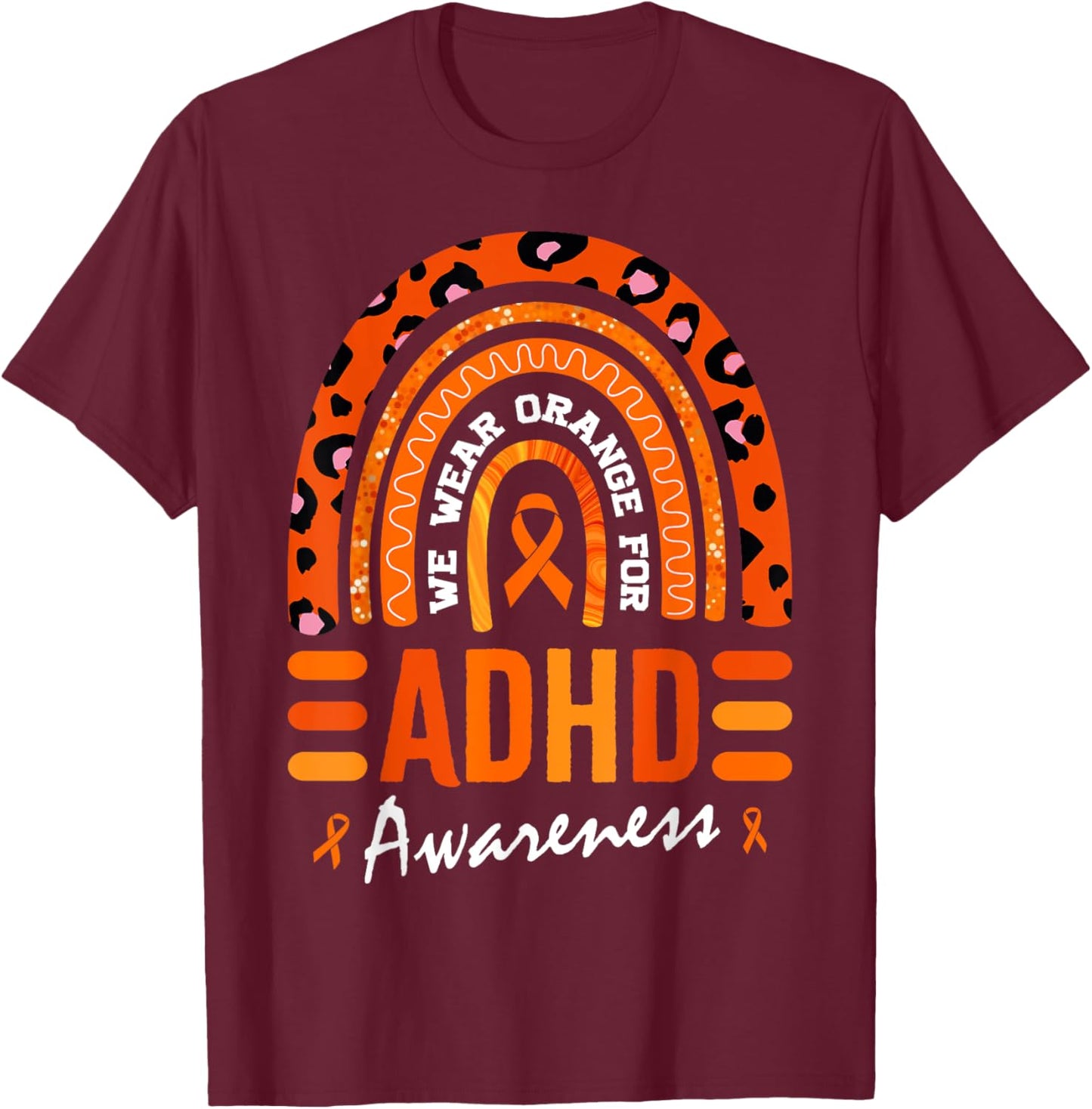 In October We Wear Orange for ADHD Awareness T-Shirt - T-Shirt | Maroon