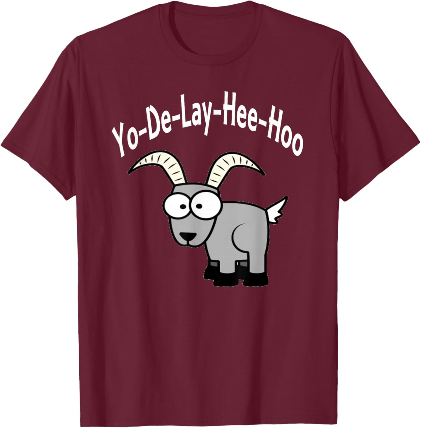 Yo-De-Lay-Hee-Hoo Yodeling Mountain Goat T-Shirt - T-Shirt | Maroon