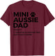 Mini Aussie Dad Definition Australian Shepherd Dad T-Shirt - T-Shirt | Maroon