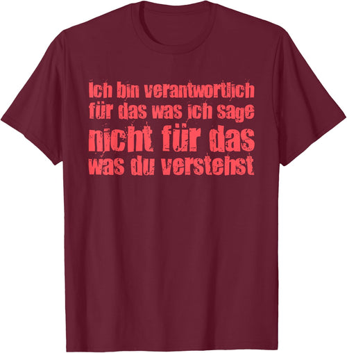 with German Text "Ich Bin Responsibly Für Das Was Ich Sage", black