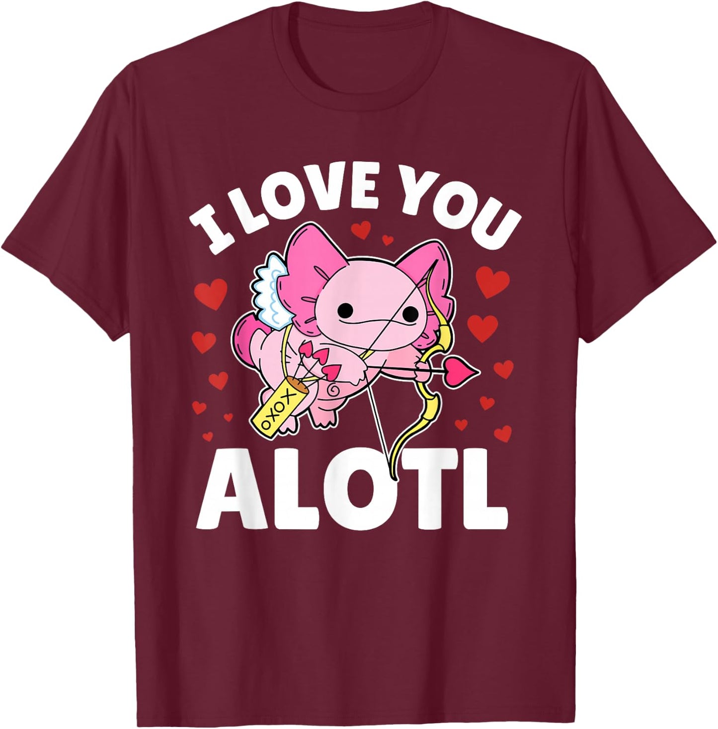 Axolotl I Love You A Lotl | Valentines Axolotl Pun for Kids T-Shirt - T-Shirt | Maroon