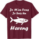 Humour Harengs Mignon Poisson Je m'en Fous Je suis Un Hareng T-Shirt - T-Shirt | Maroon