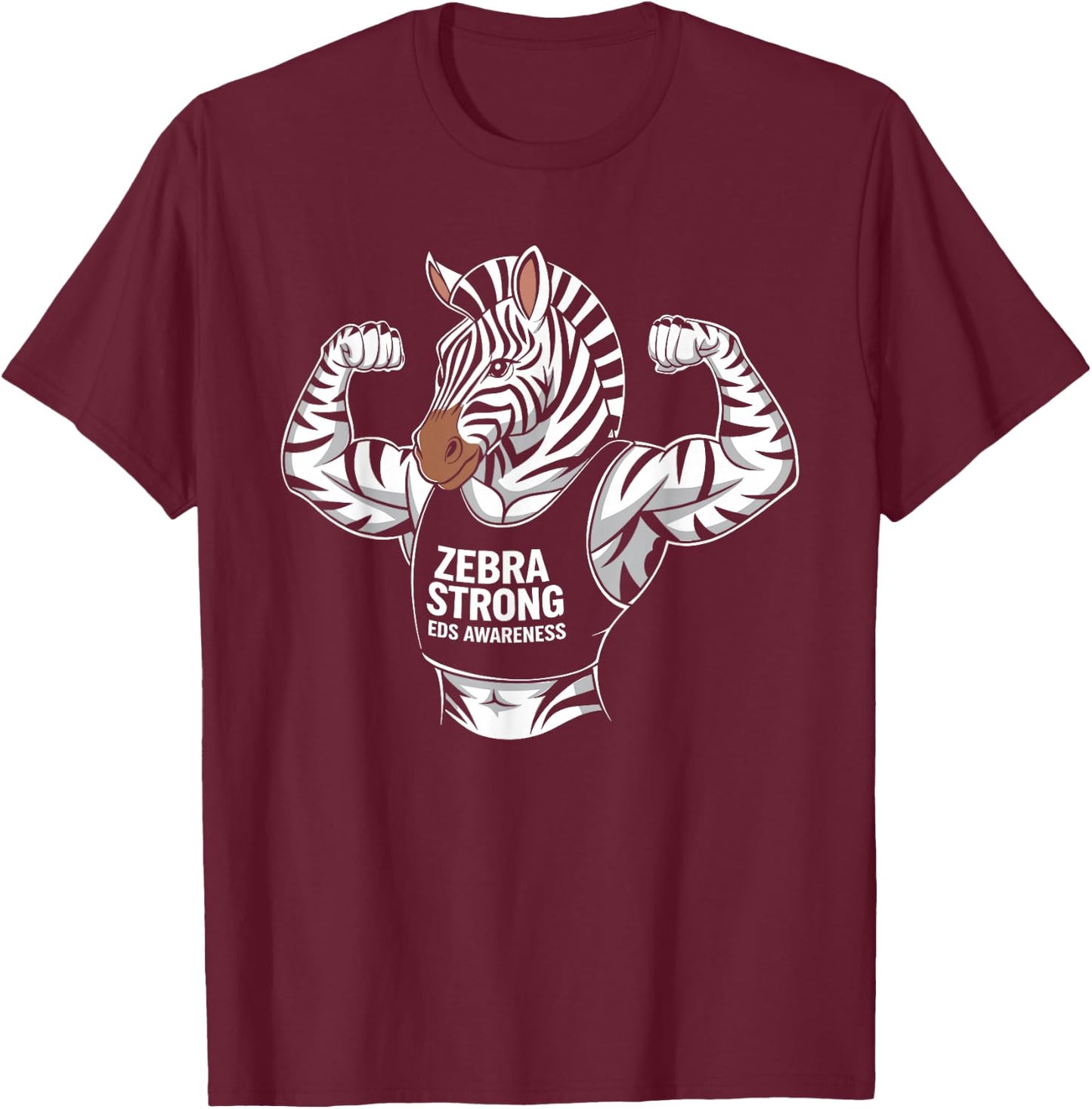Zebra Strong EDS Awareness Ehlers Danlos Syndrome T-Shirt - T-Shirt | Maroon