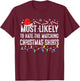 Most Likely To Hate Matching Christmas Family Pajamas Funny T-Shirt - T-Shirt | Maroon