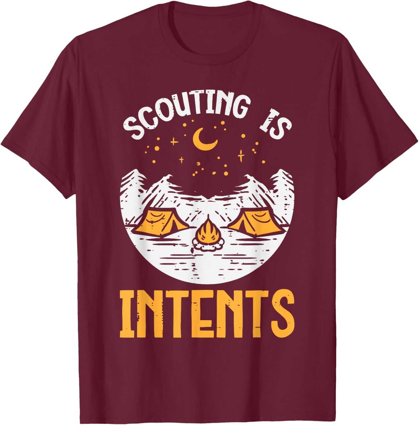 Scouting Is Intents Camping Funny Camper Men Women Kids Boys T-Shirt - T-Shirt | Maroon