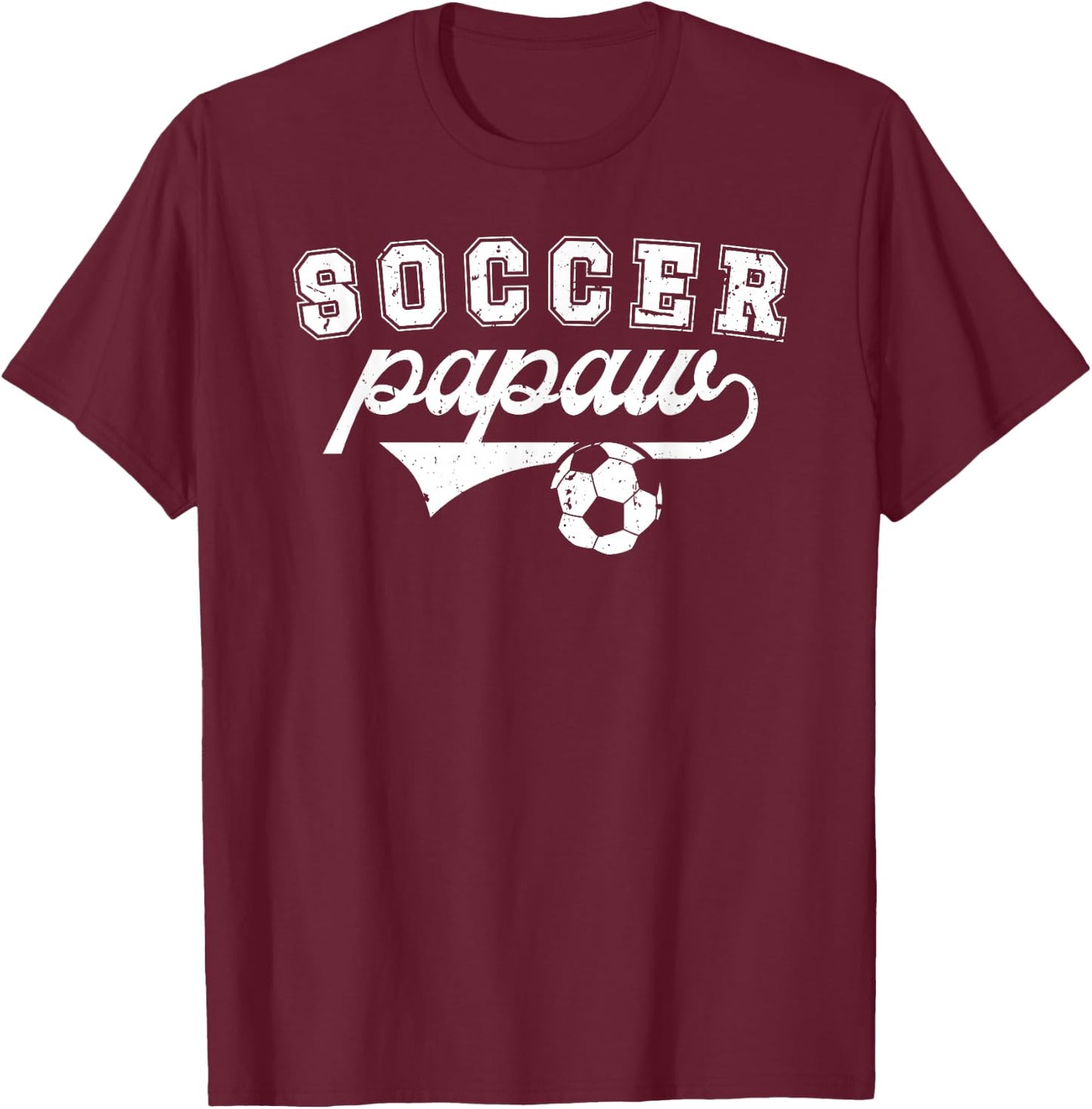 Soccer Papaw Grandpa Papaw Of A Soccer Player Papaw T-Shirt - T-Shirt | Maroon