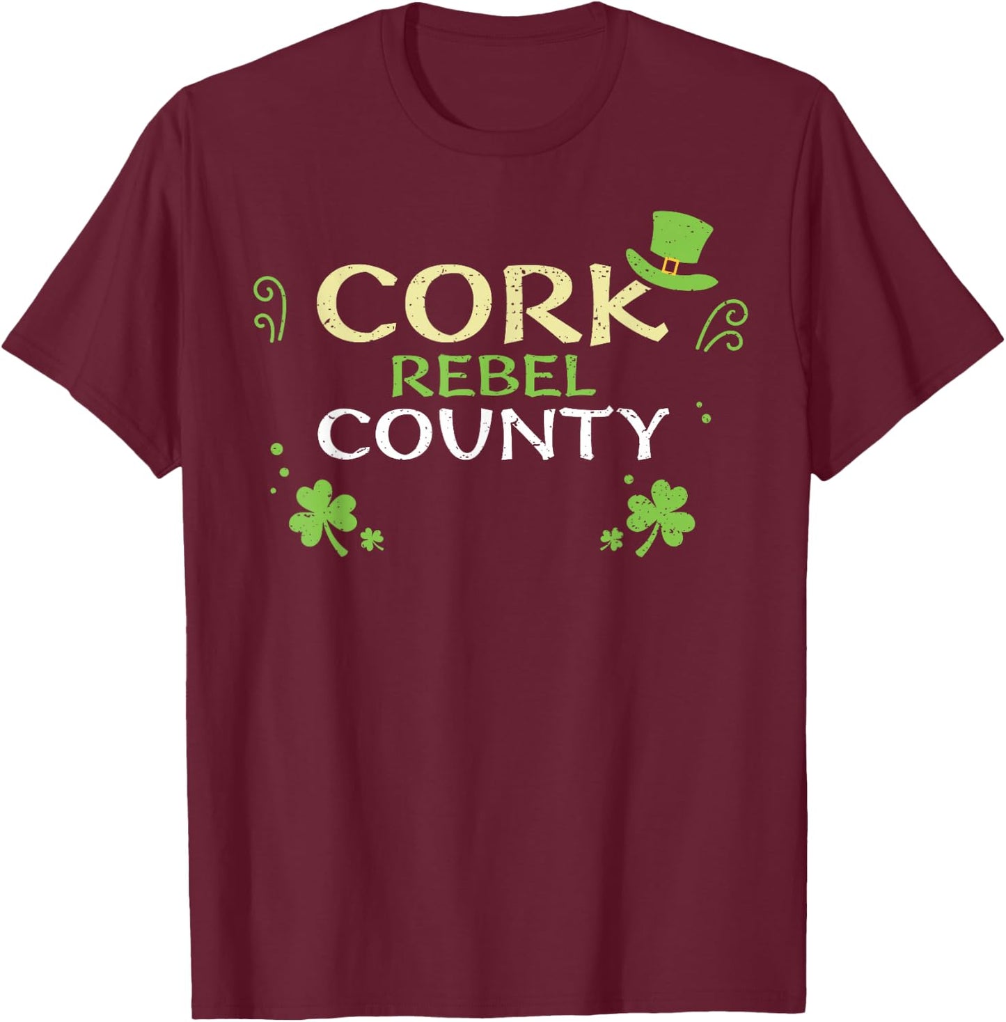 Cork: Cork Rebel County - St. Patrick's Day T-Shirt - T-Shirt | Maroon