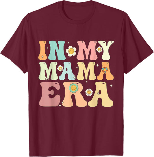 In My Mama Era Groovy Retro Mom Mother's Day 2025 T-Shirt - T-Shirt | Maroon