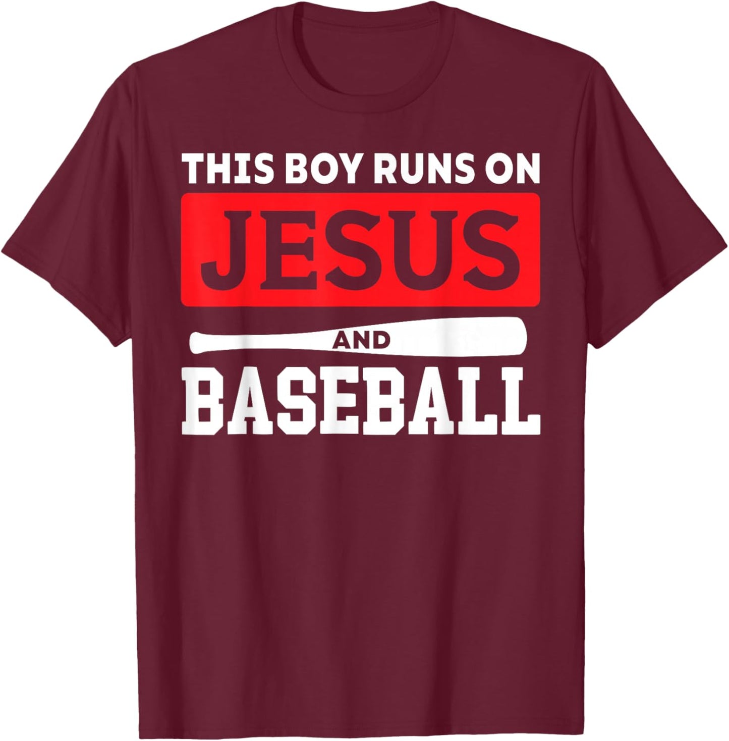 This Boy Runs On Jesus And Baseball Christian Baseball Lover T-Shirt - T-Shirt | Maroon