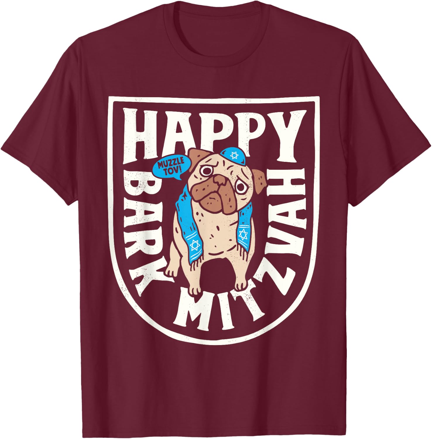 Hanukkah Pug Happy Bark Mitzvah Funny Jewish Chanukah Dog T-Shirt - T-Shirt | Maroon