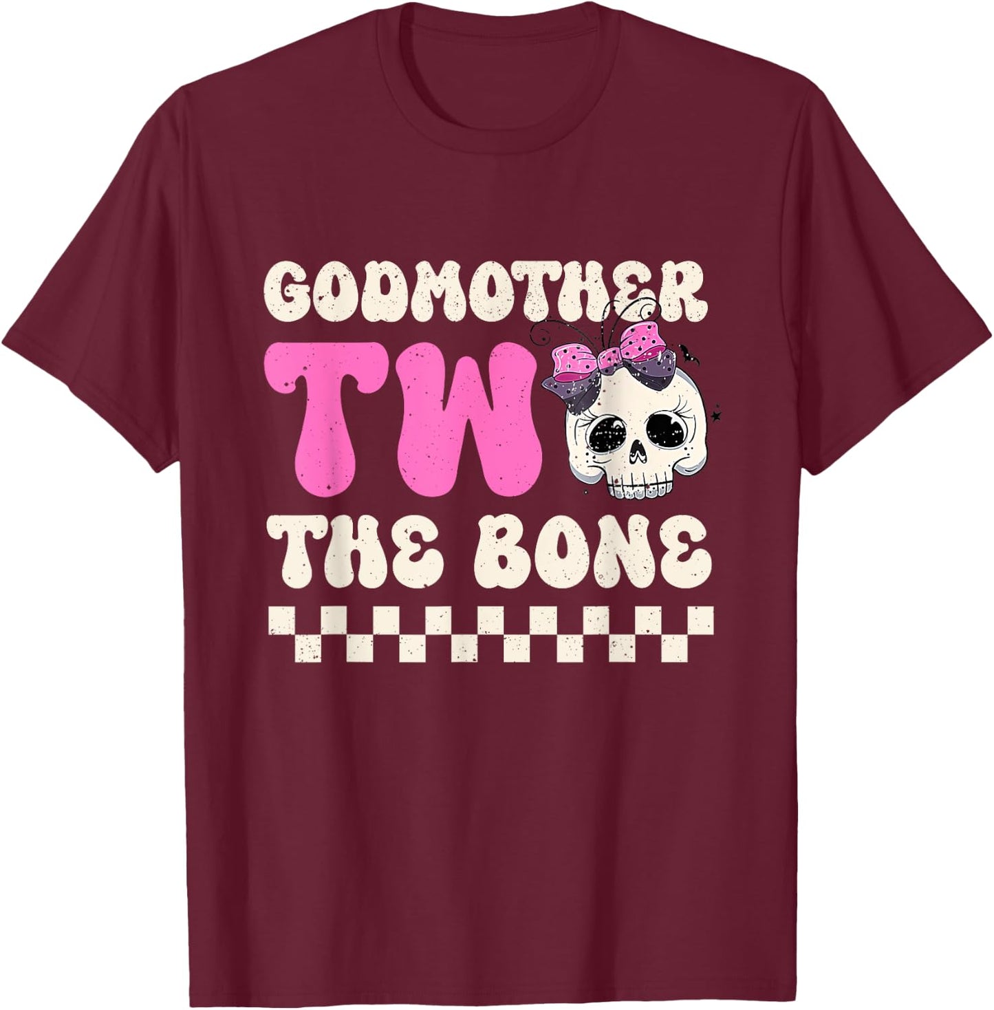 Godmother Two The Bone Halloween 2nd Birthday Girl Family T-Shirt - T-Shirt | Maroon