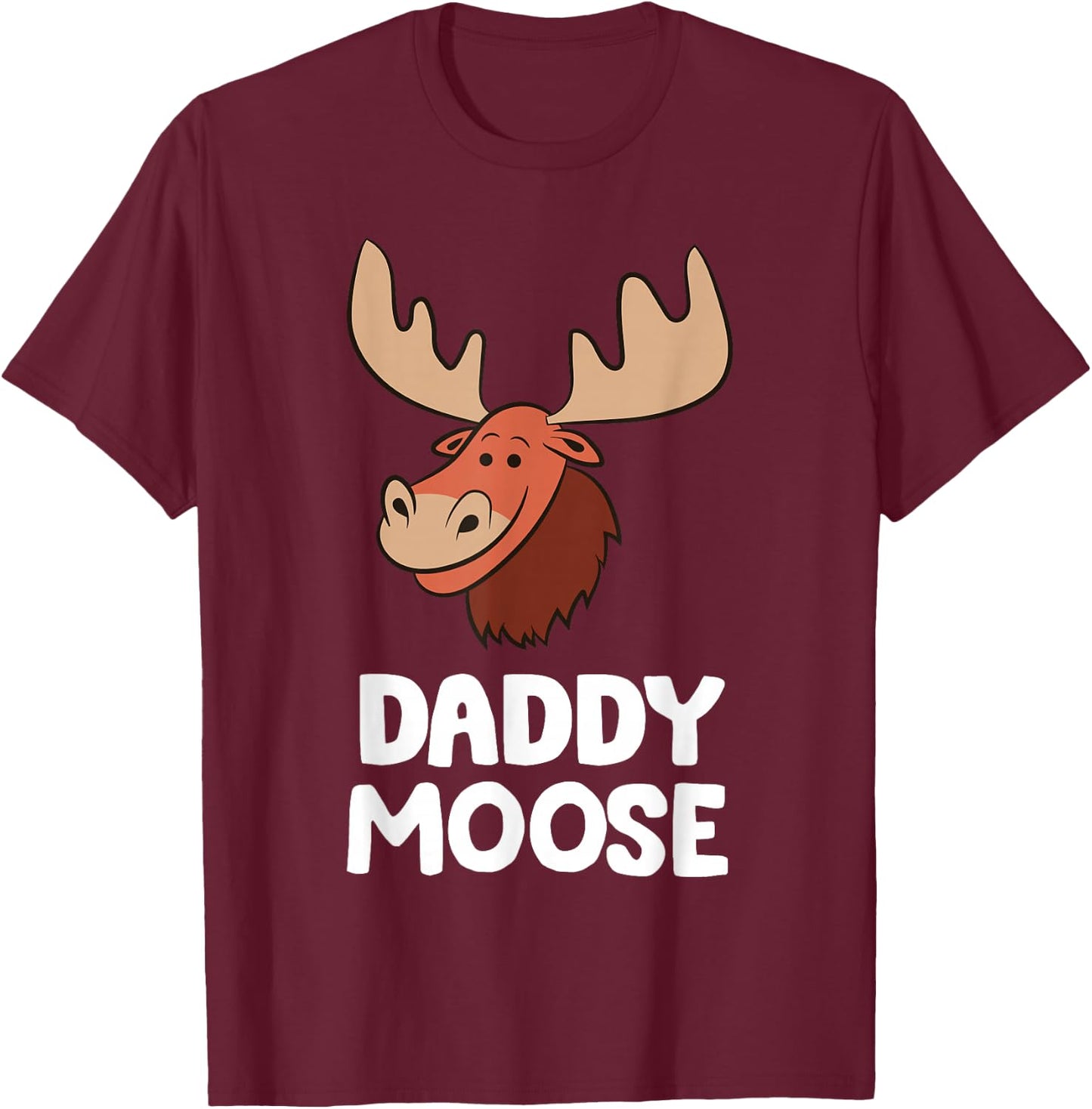 Daddy Moose T-Shirt - T-Shirt | Maroon