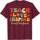 Teacher Of The Visually Impaired Teach Love Inspire Groovy T-Shirt - T-Shirt | Maroon