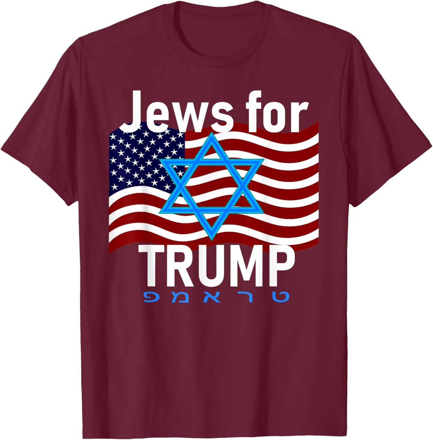 Jews for Trump American Flag Star of David Hebrew Supporter T-Shirt - T-Shirt | Maroon