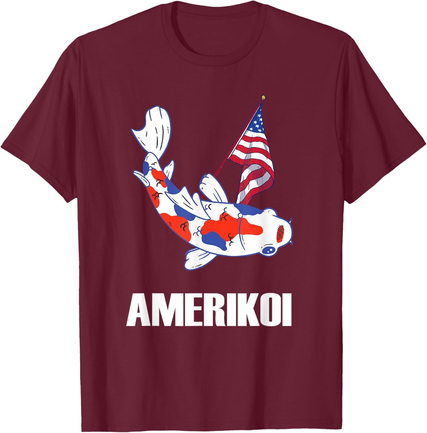 Patriotic American Flag Koi Fish 4th Of July American T-Shirt - T-Shirt | Maroon