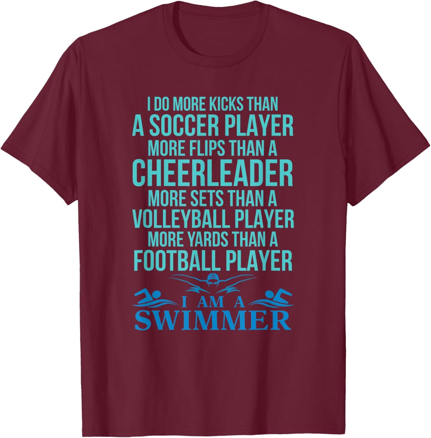 I'm A Swimmer Gift Sports Lover T-Shirt - T-Shirt | Maroon