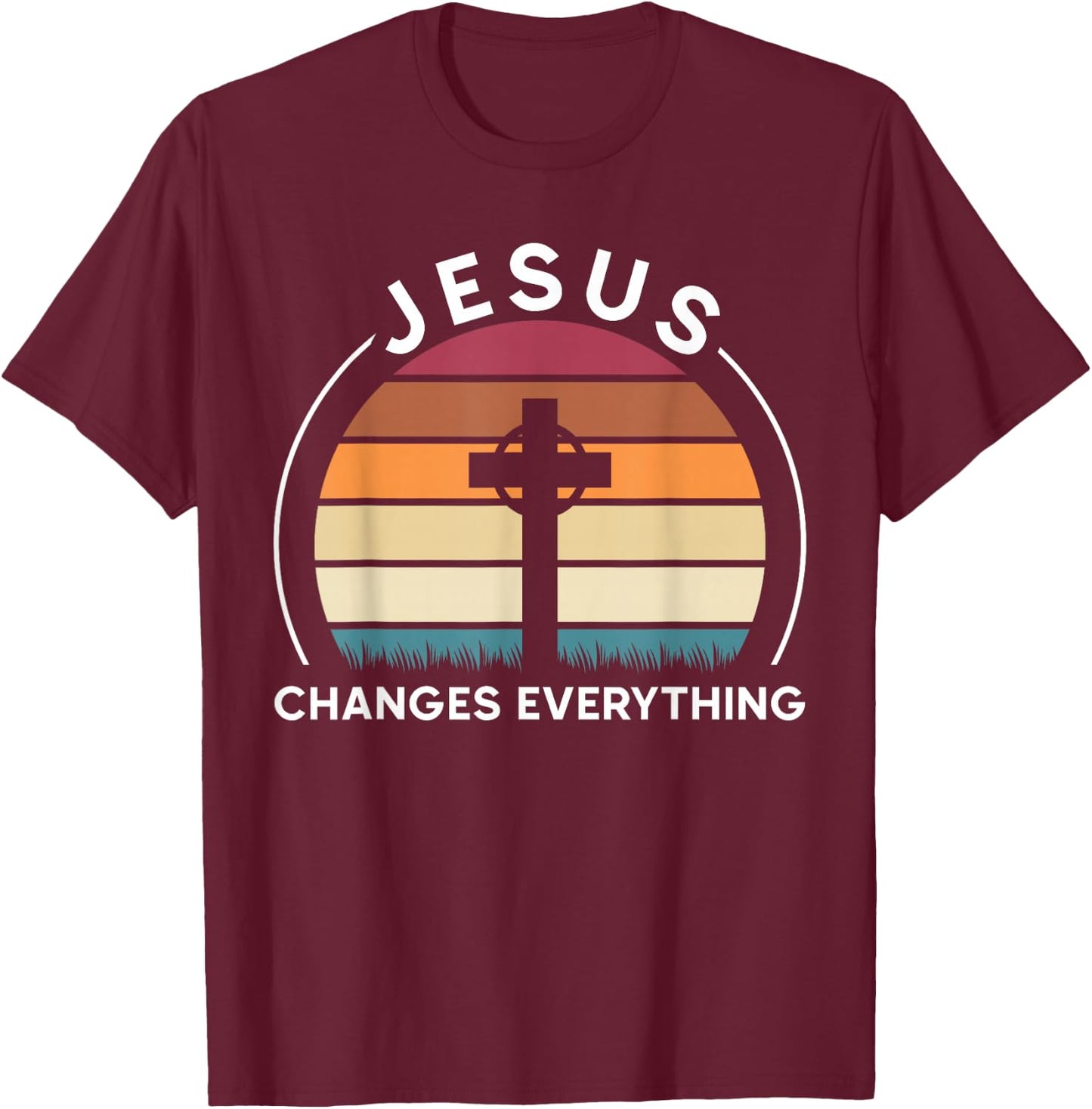 Jesus Changes Everything Jesus T-Shirt - T-Shirt | Maroon