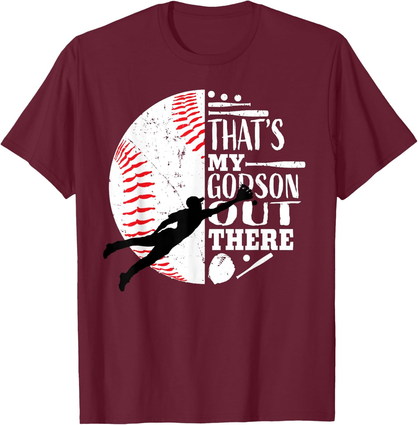 That's My Godson Out There Baseball Godfather Godmother Gift T-Shirt - T-Shirt | Maroon