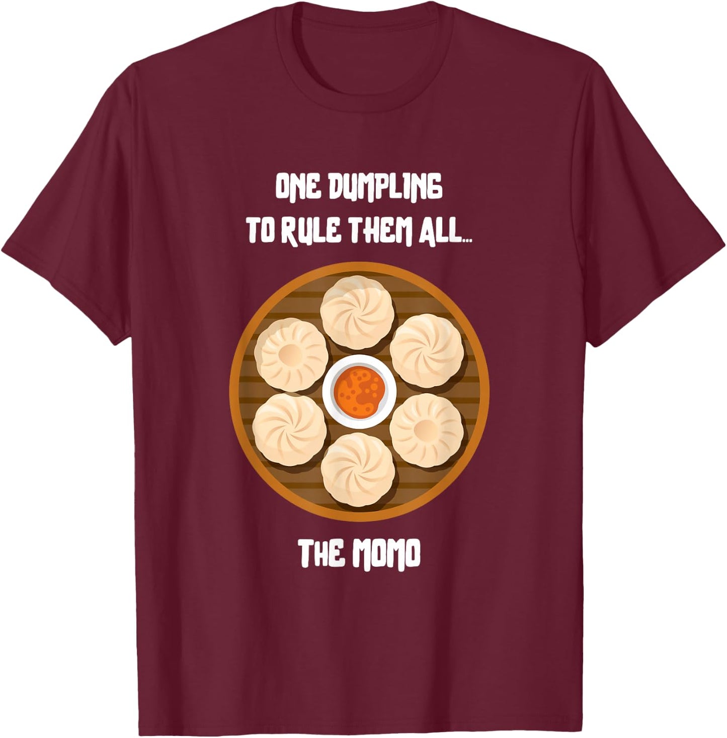Funny One Dumpling to Rule Them All - The Nepali Momo T-Shirt - T-Shirt | Maroon