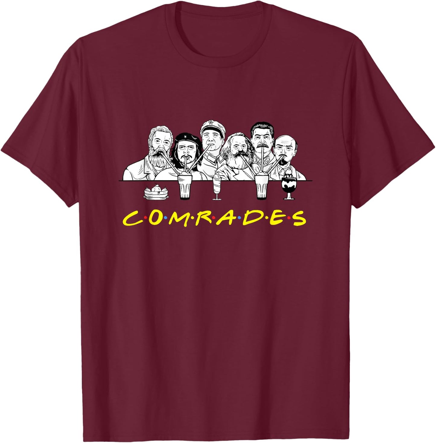 Communist Friends Comrades Design - Milkshake Funny T-Shirt - T-Shirt | Maroon