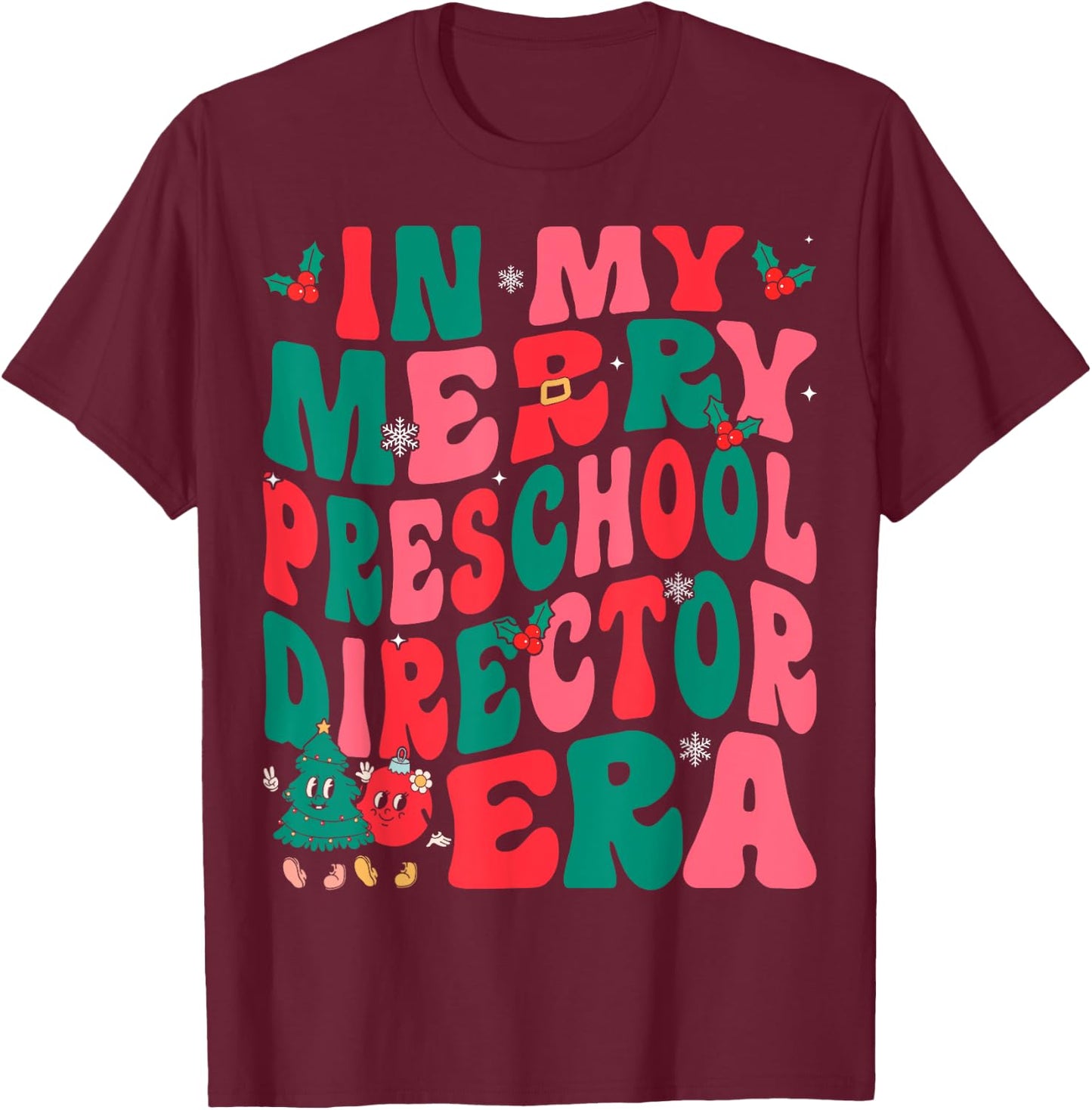 In My Merry Preschool Director Era Groovy Retro Christmas T-Shirt - T-Shirt | Maroon