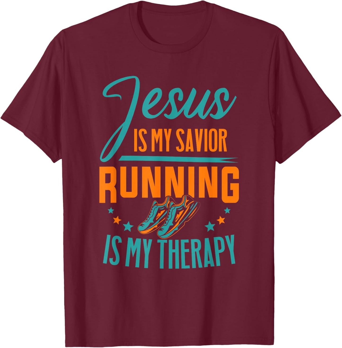 Marathoner Jesus Is My Savior Running Is My Therapy Marathon T-Shirt - T-Shirt | Maroon