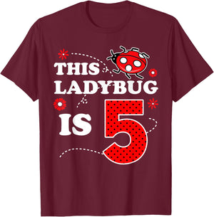 Ladybug Birthday 5th Birthday This Ladybug Is Five T-Shirt - T-Shirt | Maroon
