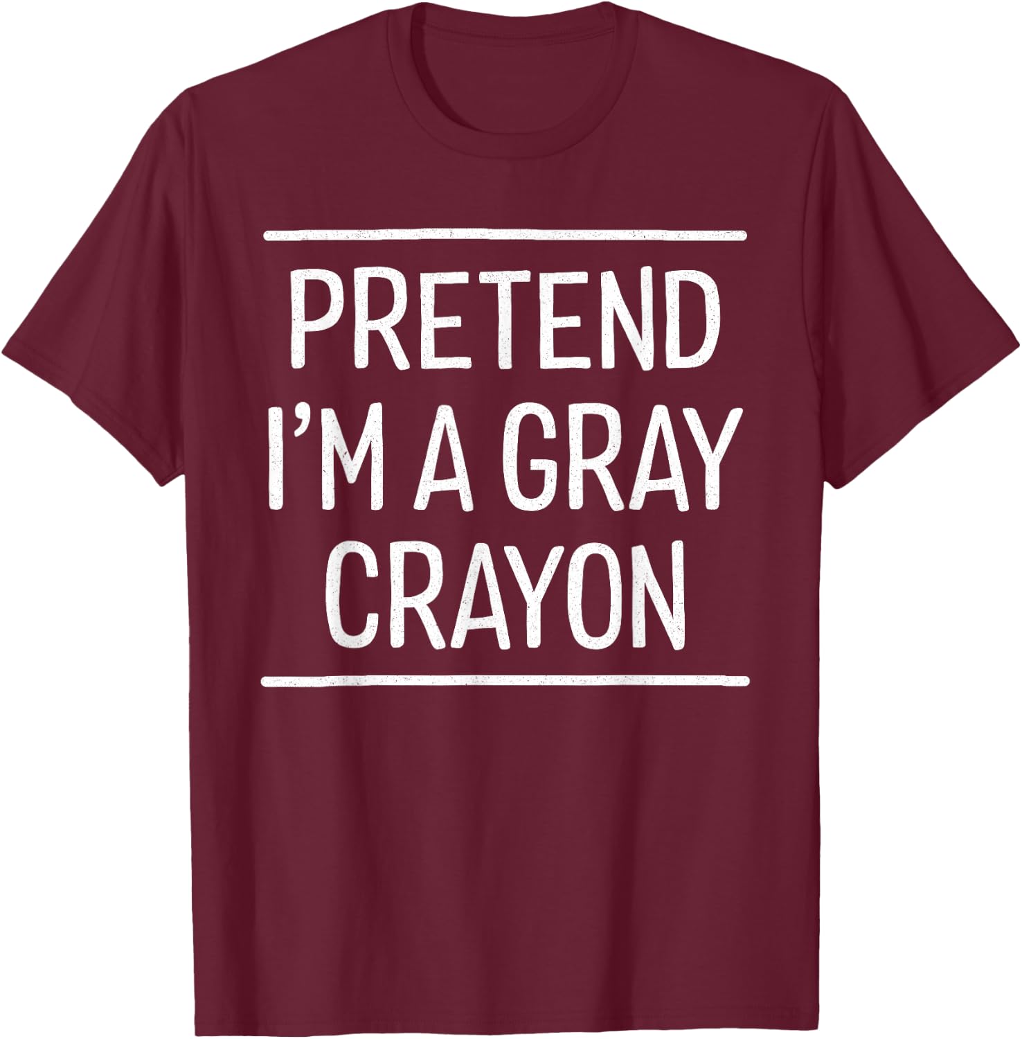 Pretend I'm a gray crayon Halloween costume cosplay T-Shirt - T-Shirt | Maroon